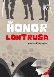 ksiazka tytu: Honor Lontrusa autor: Przybylski Maciej