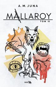 Mallaroy Tom III, Juna A.M.