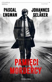 Pamici mordercy, Engman Pascal, Sel?ker Johannes