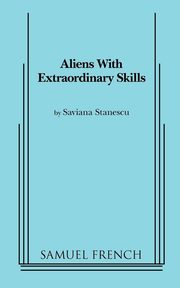 Aliens with Extraordinary Skills, Stanescu Saviana