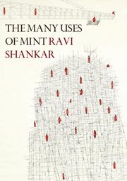 The Many Uses of Mint, Shankar Ravi