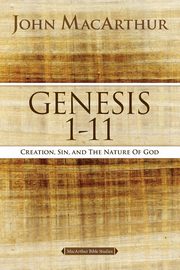 Genesis 1 to 11, MacArthur John F.