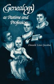 Genealogy as Pastime and Profession (Revised), Jacobus Donald Lines