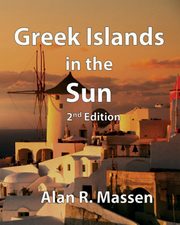 Greek Islands in the Sun, Massen Alan R