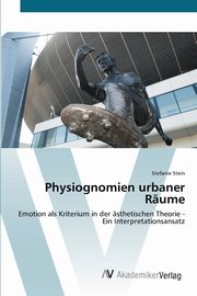 ksiazka tytu: Physiognomien urbaner Rume autor: Stein Stefanie