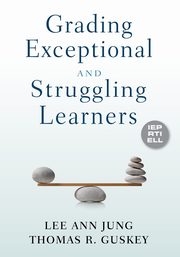 Grading Exceptional and Struggling Learners, Jung Lee Ann