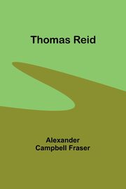 Thomas Reid, Fraser Alexander Campbell