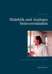 Dialektik und Analoges Seinsverstndnis, Duthel Heinz