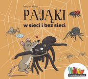 Pajki w sieci i bez sieci, Kierat Justyna