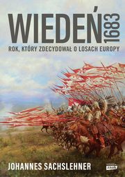 ksiazka tytu: Wiede 1683 autor: Sachslehner Johannes