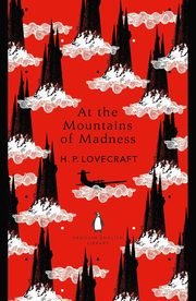 At the Mountains of Madness, Lovecraft H. P.