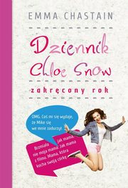 ksiazka tytu: Dziennik Chloe Snow: Zakrcony rok autor: Chastain Emma