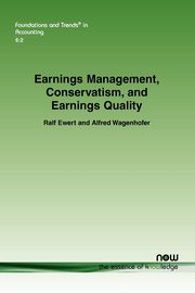 Earnings Management, Conservatism, and Earnings Quality, Ewert Ralf
