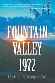 Fountain Valley 1972, Joseph Esq. Michael A.