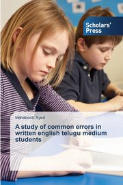 A study of common errors in written english telugu medium students, Syed Mahaboob
