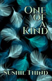 One of a Kind, Thind Sushil