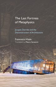 The Last Fortress of Metaphysics, Vitale Francesco