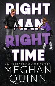 Right Man, Right Time, Quinn Meghan