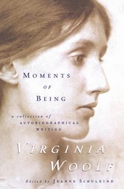 ksiazka tytu: Moments of Being autor: Woolf Virginia