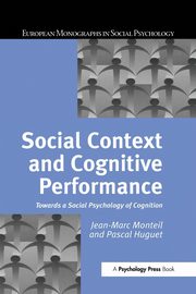 Social Context and Cognitive Performance, Huguet Pascal