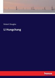 Li Hungchang, Douglas Robert