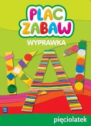 ksiazka tytu: Plac zabaw Wyprawka Piciolatek autor: Szyller Aleksandra, Sowa Paulina