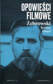 Opowieci filmowe, ebrowski Edward, Komar Micha