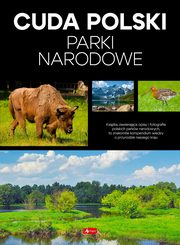 Cuda Polski Parki narodowe, Baturo Iwona, Bk Jolanta, Jaskulski Marcin