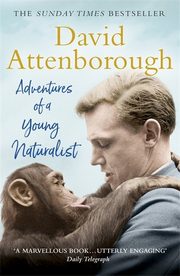 ksiazka tytu: Adventures of a Young Naturalist autor: Attenborough David