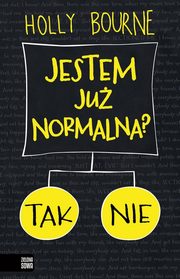 ksiazka tytu: Jestem ju normalna? autor: Bourne Holly