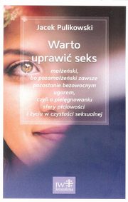 ksiazka tytu: Warto uprawi seks autor: Pulikowski Jacek