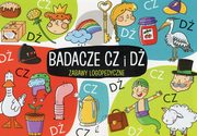 ksiazka tytu: Zabawy logopedyczne Badacze Cz i D autor: Protasewicz Ewelina