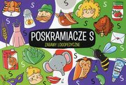 ksiazka tytu: Zabawy logopedyczne Poskramiacze s autor: Protasewicz Ewelina