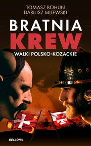 Bratnia krew, Milewski Dariusz, Bohun Tomasz