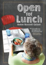 Open for Lunch, Gaiser Robin Russell