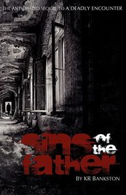 Sins of the Father, Bankston KR