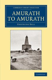 Amurath to Amurath, Bell Gertrude