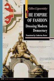 The Empire of Fashion, Lipovetsky Gilles