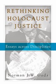 Rethinking Holocaust Justice, 