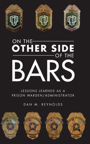 ON THE OTHER SIDE BARS, Reynolds Dan M.