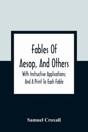 Fables Of Aesop, And Others, Croxall Samuel