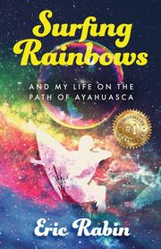 Surfing Rainbows, Rabin Eric