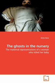 The ghosts in the nursery, Gous Ansie