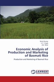 ksiazka tytu: Economic Analysis of Production and Marketing of Basmati Rice autor: Kumar Nimit