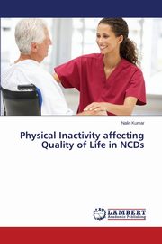 Physical Inactivity affecting Quality of Life in NCDs, Kumar Nalin