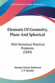 Elements Of Geometry, Plane And Spherical, Robinson Horatio Nelson