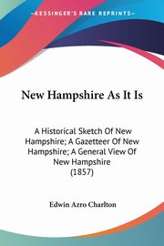 New Hampshire As It Is, Charlton Edwin Azro
