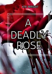 A Deadly Rose, Wrights K  R