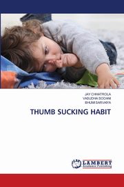 THUMB SUCKING HABIT, CHHATROLA JAY