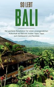 So lebt Bali, Theile Anja